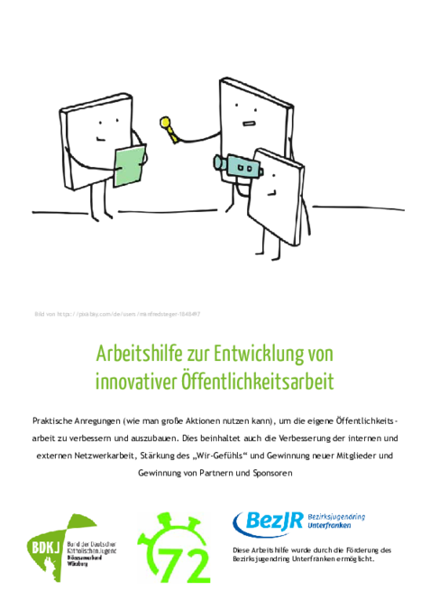 Arbeitshilfe zur Entwicklung innovativer Öffentlichkeitsarbeit am Beispiel der 72-Stunden-Aktion